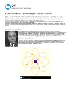 A Estrutura Atômica: o átomo "antigo" e o átomo