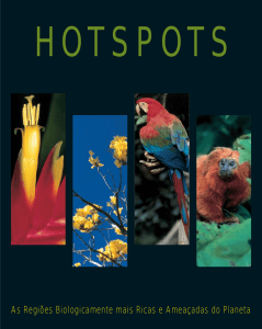 Hotspots - As Regiões Biologicamente Mais Ricas e Ameaçadas do