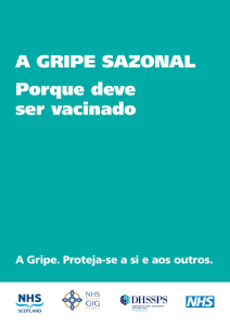 A GRIPE SAZONAL Porque deve ser vacinado