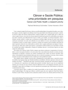 Câncer e Saúde Pública: uma prioridade em pesquisa