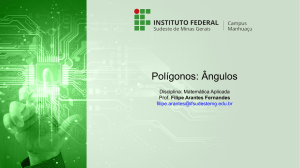 Aula 04 – Polígonos: Ângulos