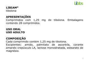 LIBIAM® tibolona APRESENTAÇÕES Comprimidos com 1