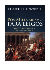 Pós-milenarismo para Leigos