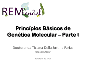 Princípios Básicos de Genética Molecular - REMendel