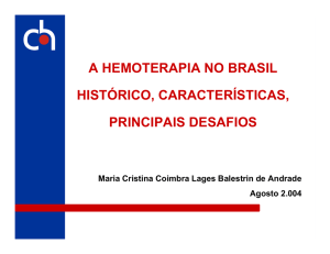 08 • A Hemoterapia no Brasil, Históricos, Características e Principais