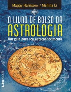 O Livro de Bolso da Astrologia: Um guia para seu autoconhecimento