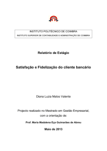 Satisfação e Fidelização do cliente bancário