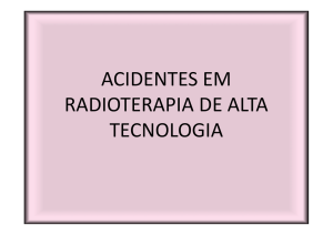 “Acidentes em Radioterapia de Alta Tecnologia” Laura Furnari
