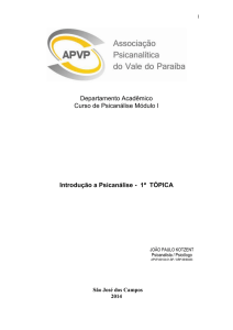 Introdução a Psicanálise - Associação Psicanalítica do Vale do