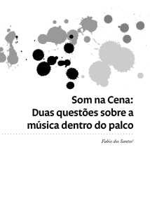 Som na Cena: Duas questões sobre a música dentro do