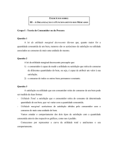 III – A O Grupo I - Teoria do Consumidor ou da Procura Questão 1 A