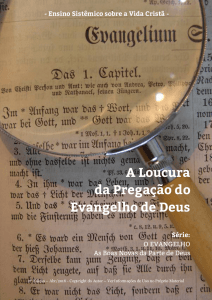 A Loucura da Pregação do Evangelho de Deus