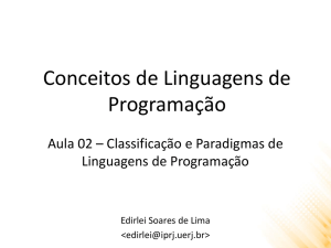 Aula 02 - Classificação e Paradigmas de Linguagens de Programação