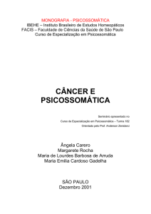 CÂNCER e PSICOSSOMÁTICA - Psicologia Psicossomática