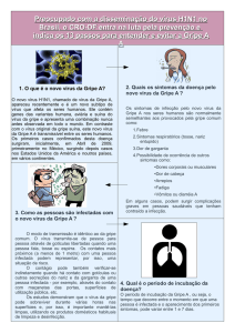 Preocupado com a disseminação do vírus H1N1 no Brasil, o CRO