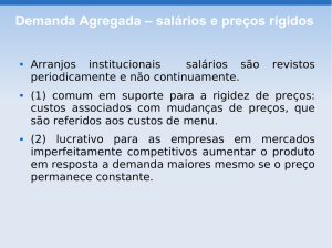 Demanda Agregada – salários e preços rígidos