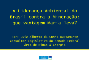 A Liderança Ambiental do Brasil contra a Mineração