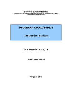 PROGRAMA OrCAD/PSPICE Instruções Básicas