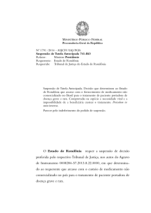 O Estado de Rondônia requer a suspensão de decisão