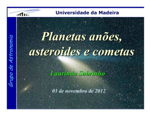 Planetas anões, asteroides e cometas