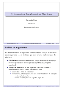 7. Introdução à Complexidade de Algoritmos Análise de Algoritmos