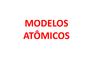 MODELOS ATÔMICOS