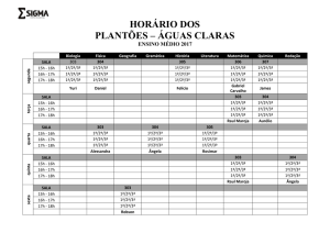 HORÁRIO DOS PLANTÕES – ÁGUAS CLARAS