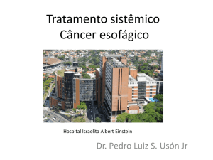 Tratamento sistêmico – Câncer esofágico – Dr Pedro Luis