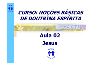 Aula 02 Jesus - Centro Espírita