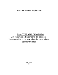 Instituto Sedes Sapientiae PSICOTERAPIA DE GRUPO: Um recurso