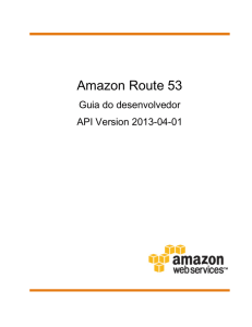Amazon Route 53 - Guia do desenvolvedor