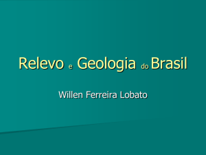 Relevo e Geologia do Brasil
