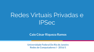 Redes Virtuais Privadas e IPSec