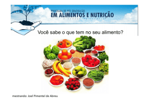 Você sabe o que tem no seu alimento?