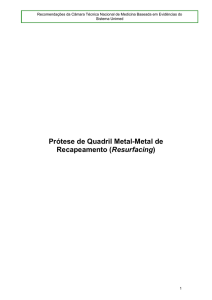 Prótese de Quadril Metal-Metal de