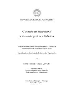 O trabalho em radioterapia: profissionais, práticas e dinâmicas.
