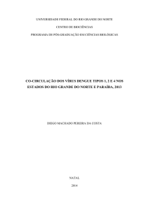 co-circulação dos vírus dengue tipos 1, 2 e 4 nos estados
