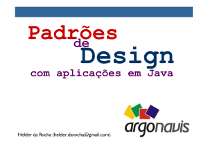 Padrões de Design com Aplicações em Java