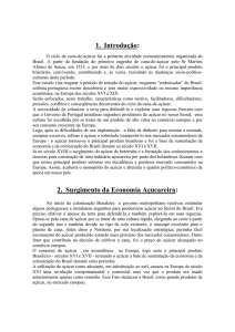 1. Introdução: 2. Surgimento da Economia Açucareira: