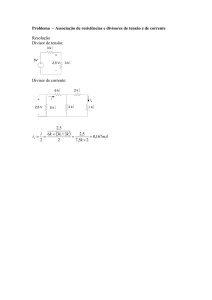 Problema – Associação de resistências e divisores de tensão e de