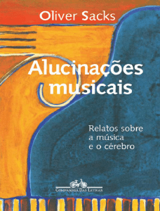 Alucina&ccedil;&otilde;es musicais &ndash; Relatos sobre a m&uacute;sica e o c&eacute;rebro