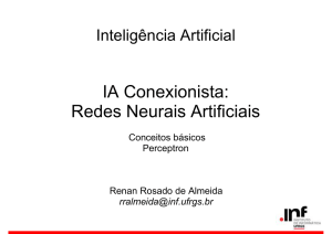 IA Conexionista: Redes Neurais Artificiais - Inf