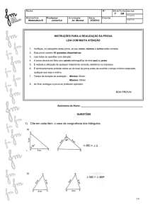 1) Cite em cada item, o caso de congruência dos triângulos.