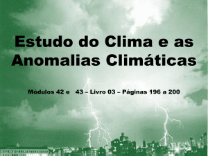 Estudo do Clima e as Anomalias Climáticas
