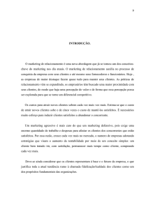 9 I TRODUÇÃO. O marketing de relacionamento é uma nova