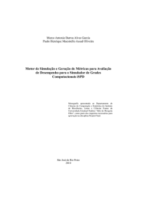 Motor de Simulação e Geração de Métricas para Avaliação de