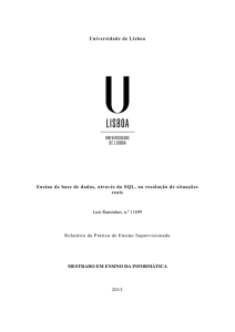 Universidade de Lisboa Ensino de base de dados, através do SQL