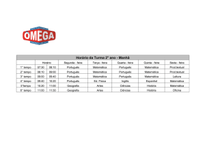 Tempo Horário Segunda 1º 07:30 às 08:10 Português 2º 08:10 às
