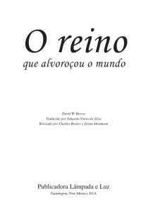 O Reino Que Alvoroçou o Mundo - Literatura Monte Sião do Brasil