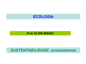 ECOLOGIA SUSTENTABILIDADE: ecossistemas